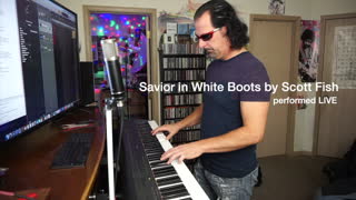 Savior in White Boots by Scott Fish (performed LIVE)
