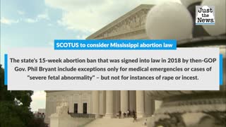 Supreme Court to consider Mississippi abortion law