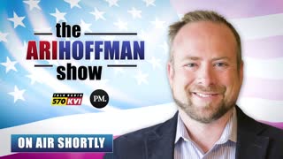 The Ari Hoffman Show 2/8/22