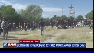 Biden White House dodging 26 states and press over border crisis