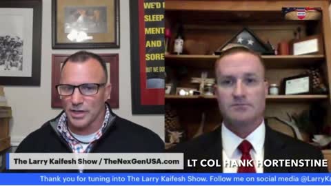 Lt. Col. Hank Hortenstine with The Constitutional Colonel Larry Kaifesh Show #3 October 25, 2022