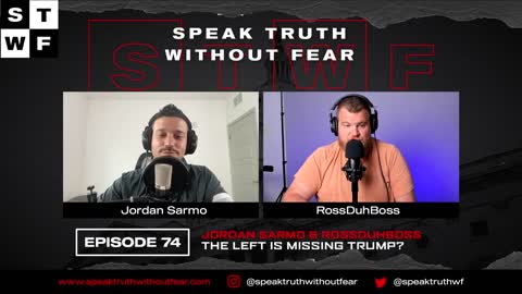 EP 74. - The Left is Missing Trump? - Sarmo | Ross