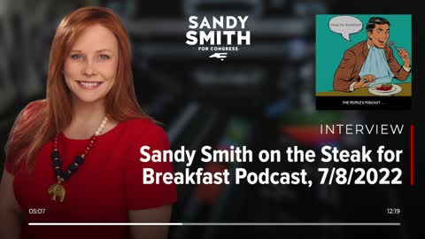 Sandy Smith on the Steak for Breakfast Podcast, 7/8/2022