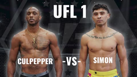 Culpepper VS Simon | UFL 1 | United Fight League