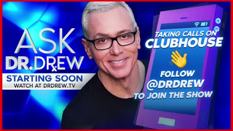 Callers ONLY – Ask Dr. Drew LIVE on Russia / Ukraine, COVID Mandates, Addiction & Today's Top News