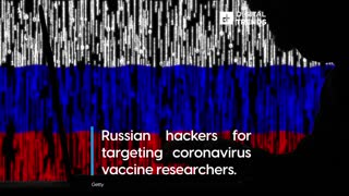Are Russian Hackers Trying to Steal the COVID-19 Vaccine?