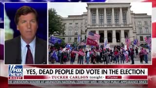 Tucker Carlson: PROOF Dead People Voted in the 2020 Election