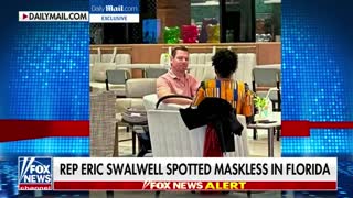 Eric Swalwell was spotted maskless on vacation in Florida