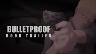 Bulletproof || Book Trailer