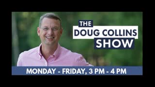 The Doug Collins Show - 05-24-22