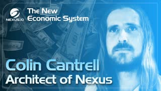 The New Economic System - Architect of Nexus Ep.5.