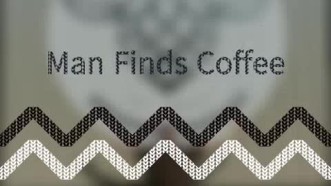 First Ones | COFFEE | Man Finds Coffee
