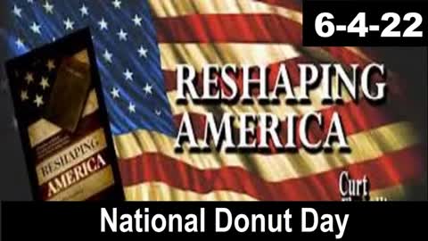 National Donut Day | Reshaping America 6-4-22