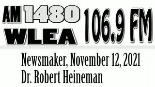 Wlea, Newsmaker, November 12, 2021, Dr Robert Heineman