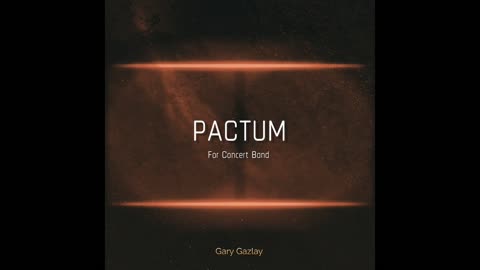 PACTUM - (Contest/Festival Concert Band Music)