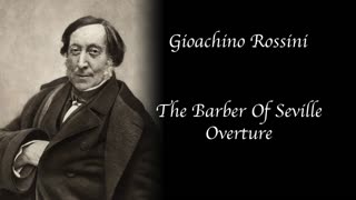 Rossini - The Barber Of Seville, Overture