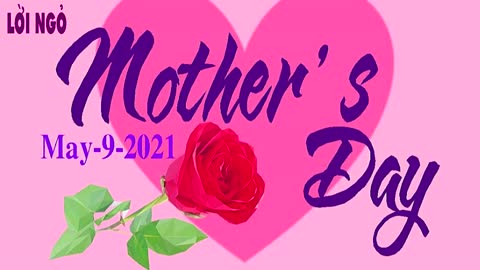 Mother's Day buồn vì Vắng Bóng Mẹ Rồi