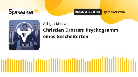 Christian Drosten: Psychogramm eines Gescheiterten
