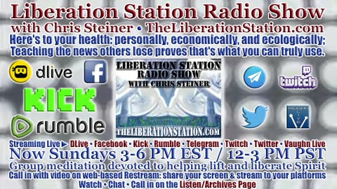 🔴 ◄LIVE► July 30, 2023, 3-6 PM EST: Liberation Station Radio Show with Chris Steiner (TheLiberationStation.com)