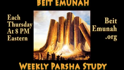 Weekly Parsha Reading and Chat with Rabbi Shlomo Nachman, BeitEmunah.org. ALL are welcome!