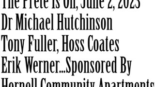 The Prete Is On, June 2, 2023, Hoss Coates, Erik Werner, Dr Mike Hutchinson, Tony Fuller
