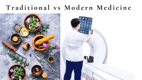 Traditional vs Modern Medicine