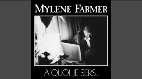 Mylène Farmer: À quoi je sers... (w/ subtitles)