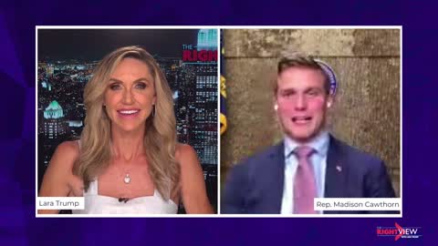The Right View with Lara Trump and Rep. Madison Cawthorn