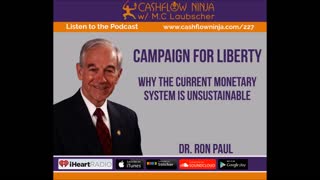 Dr. Ron Paul Shares Why The Current Monetary System Is Unsustainable