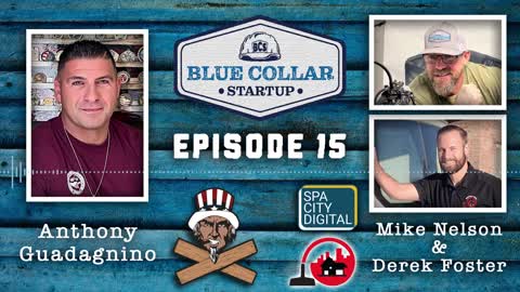 Blue Collar StartUp - Episode 15: Anthony Guadagnino (Veteran-Made Woodworks)