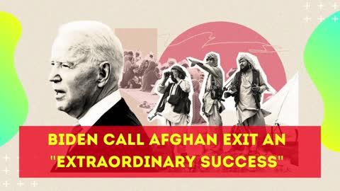 Biden Call Afghan Exit An "Extraordinary Success"