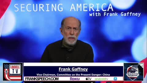 Frank Gaffney: The Chinese Communist Party Is On The March