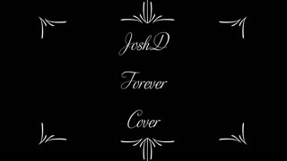 JoshD - Forever (Cover)