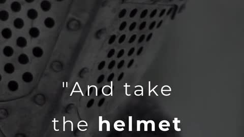 The Helmet of Salvation - Armor of God
