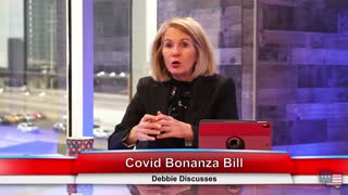 Covid Bonanza Bill | Debbie Discusses 3.8.21