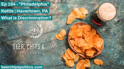 Ep 194 - Kettle | Havertown, PA - "Philadelphia" - What is Discrimination?