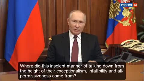 Vladimir Putin's Speech on Ukraine and US Foreign Policy and NATO - 24 February 2022, ENG Subtitles