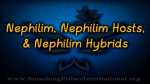 Nephilim, Nephilim Hosts, & Nephilim Hybrids