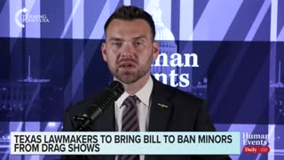 Jack Posobiec talks about the proposed Texas bill to ban minors from drag shows