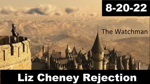 Liz Cheney Rejection | The Watchman