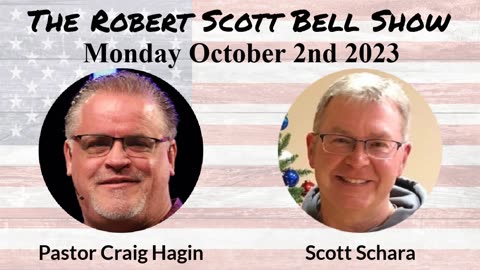 The RSB Show 10-2-23 - Pastor Craig Hagin, Personal freedom, Government overreach, Scott Schara, Medical murder, Airborne mRNA, Carbo Vegetabilis