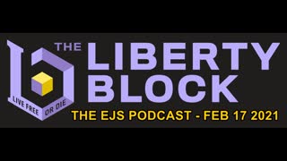 The EJS Podcast on The Liberty Block - Episode #35