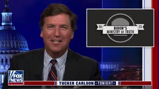 Tucker Carlson talks about Biden's Ministry of Truth being put on pause