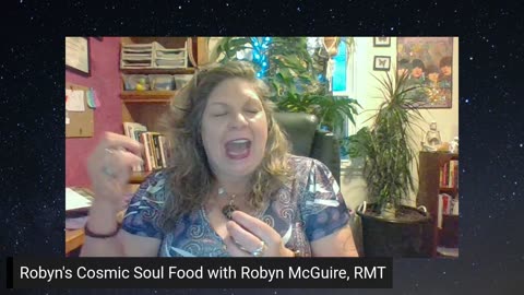 23 May 2023 ~ Robyn's Cosmic Soul Food ~ Ep 78