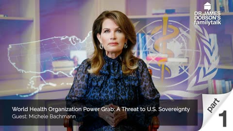 World Health Organization Power Grab - Part 1 with Guest Michele Bachmann