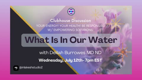 What Is in Our Water | Clubhouse Discussion
