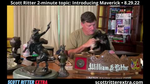 Scott Ritter 2-Minute Topic: Introducing Maverick