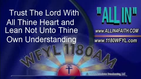 Trust the Lord with All Thine Heart & Lean Not Unto Thine Own Understanding | All In