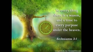 Dedicated2Jesus Daily Devotional Audio -- Ecclesiastes 3.1 'To Everything a Season'
