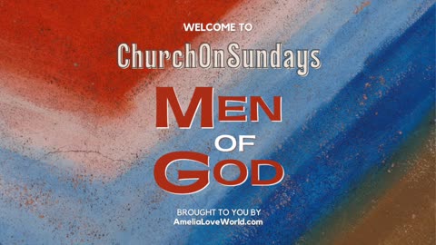 Church On Sundays MEN OF GOD | March 7 2023